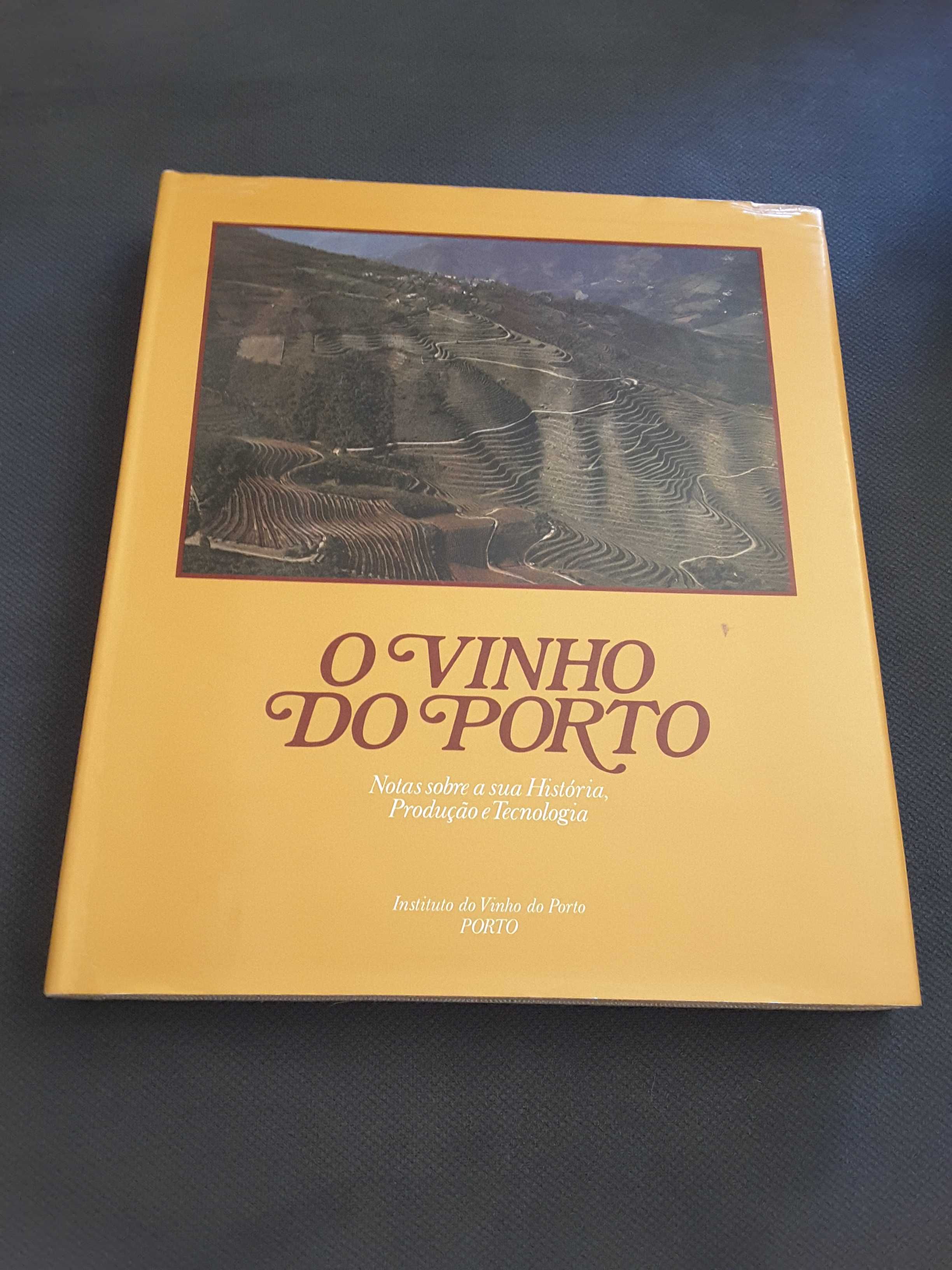 Vinho do Porto e Região do Douro/ Vinho do Porto. História, Produção