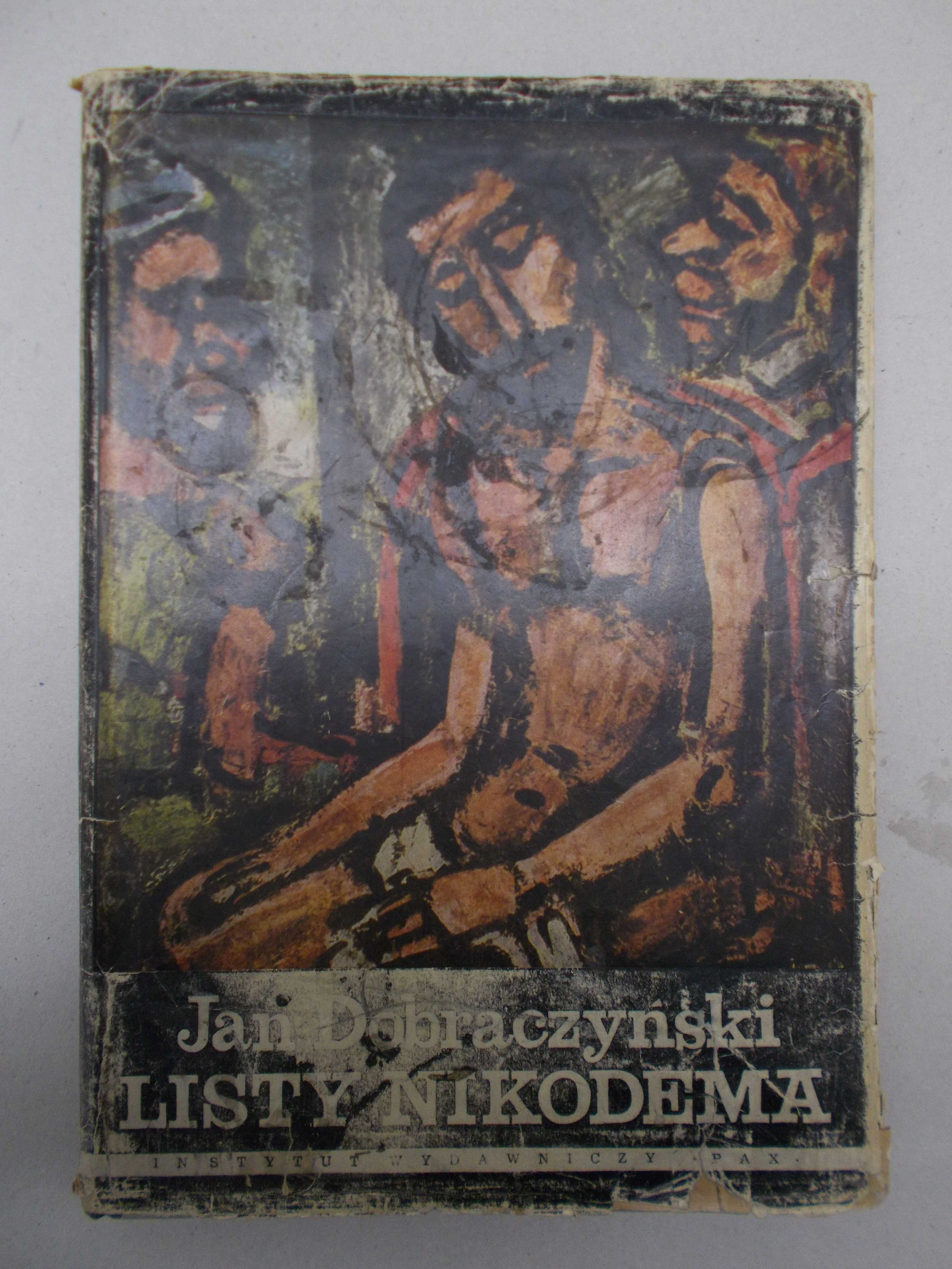 Jan Dobraczyński - Listy Nikodema - komentarze ewangeliczne z 1960