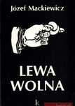 Lewa wolna Józef Mackiewicz