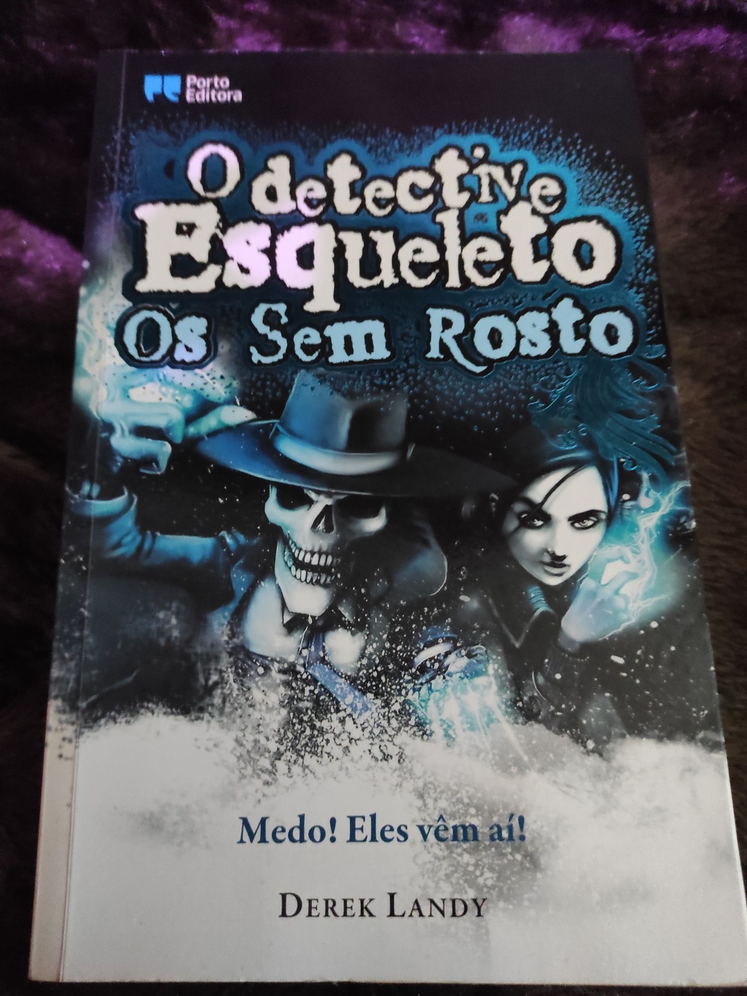 Livro: O Detetive Esqueleto Os Sem Rosto