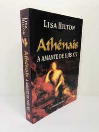 Athénais (A Amante de Luís XIV) - Lisa Hilton