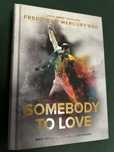 Somebody to love Freddy Mercury