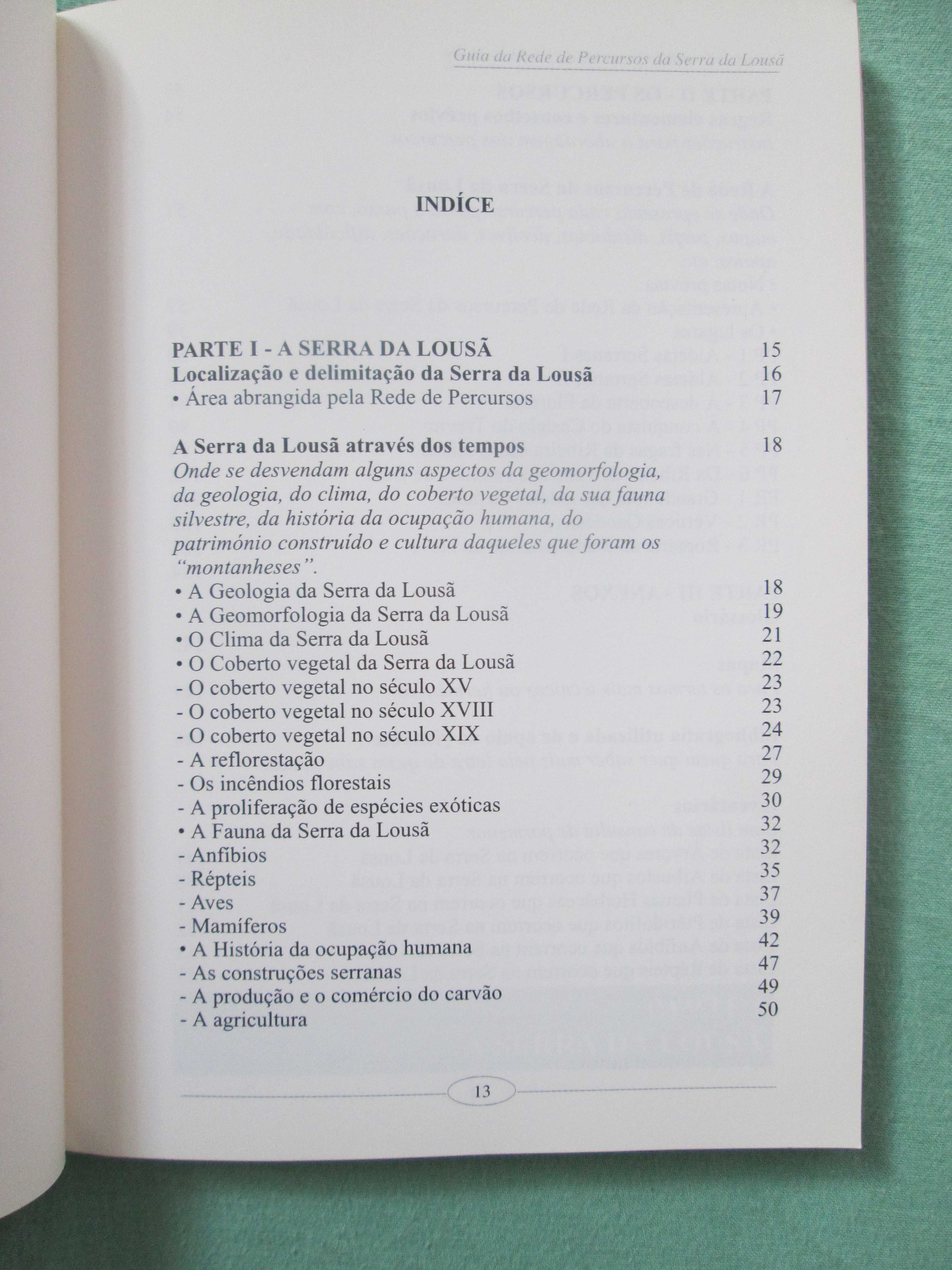 Guia da Rede de Percursos da Serrada Lousã: Cas. de Pêra, Góis, Lousã.