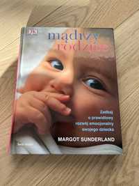 „Mądrzy rodzice”książka Margot Sunderland