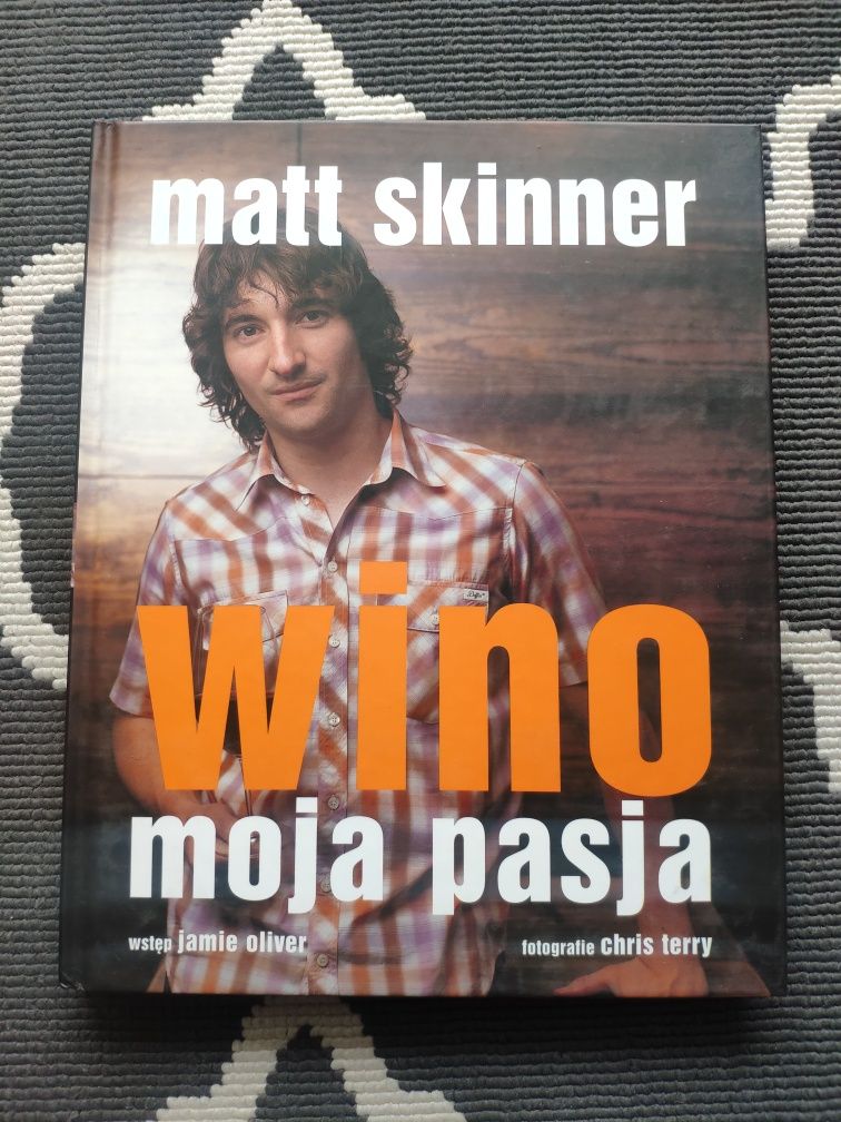 Wino moja pasja  Matt Skinner