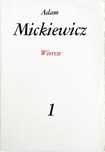 Adam Mickiewicz Dzieła Poetyckie tom 1: Wiersze
