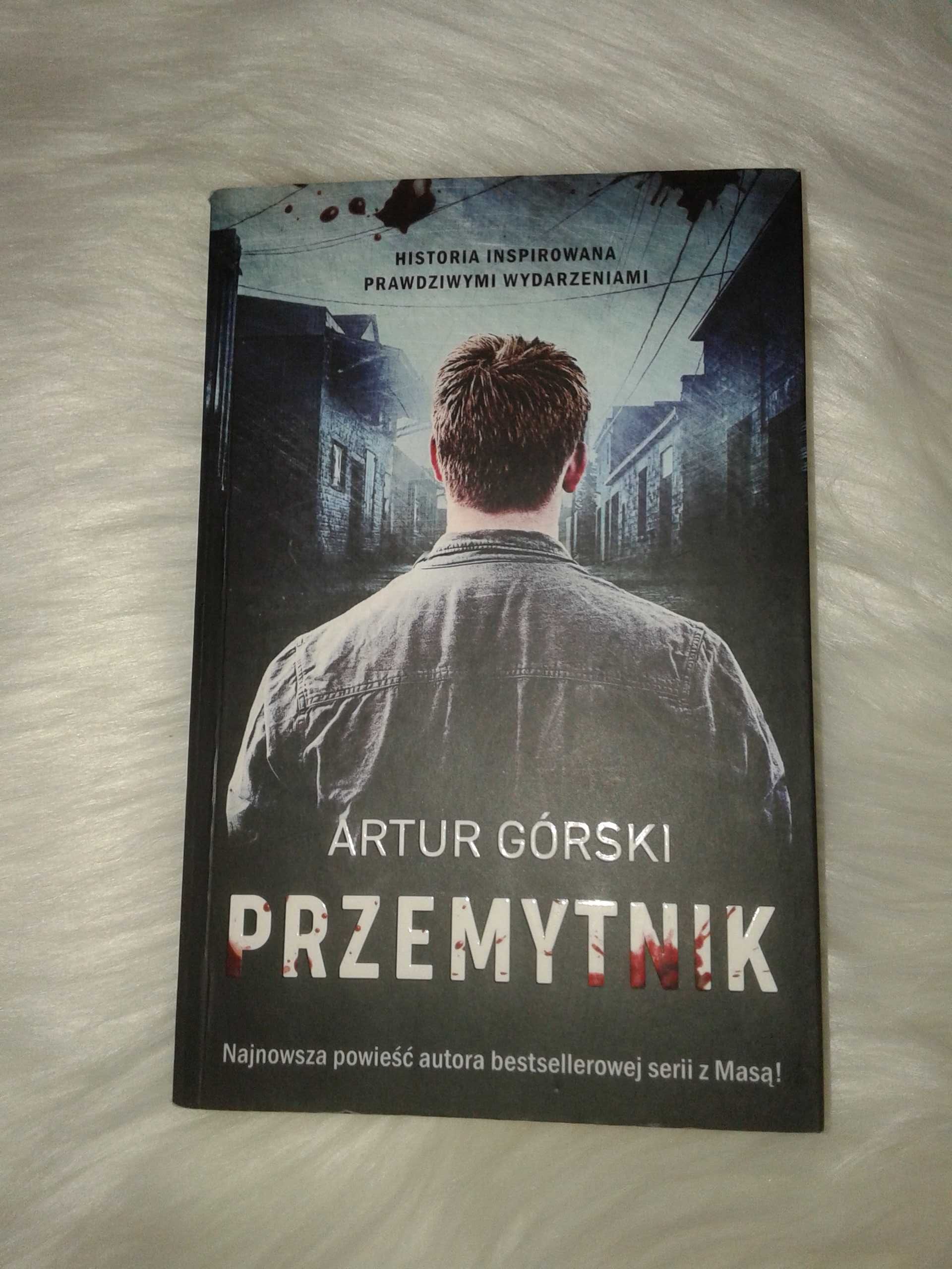 Przemytnik - Artur Górski