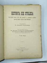 Historya XIX stulecia z ilustracyami tom II i tom III 1901r.