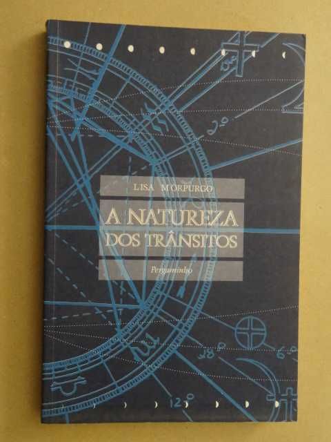 A Natureza dos Trânsitos de Lisa Morpurgo - 1ª Edição