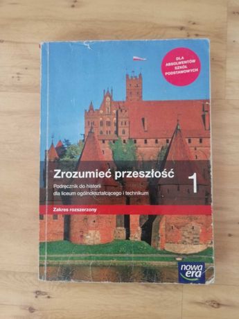 Podręcznik historia zrozumieć przeszłość rozszerzenie część 1 nowa era