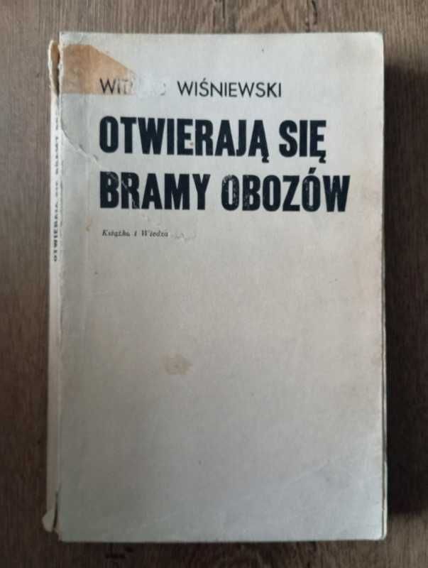 Otwierają się bramy obozów - Witold Wiśniewski