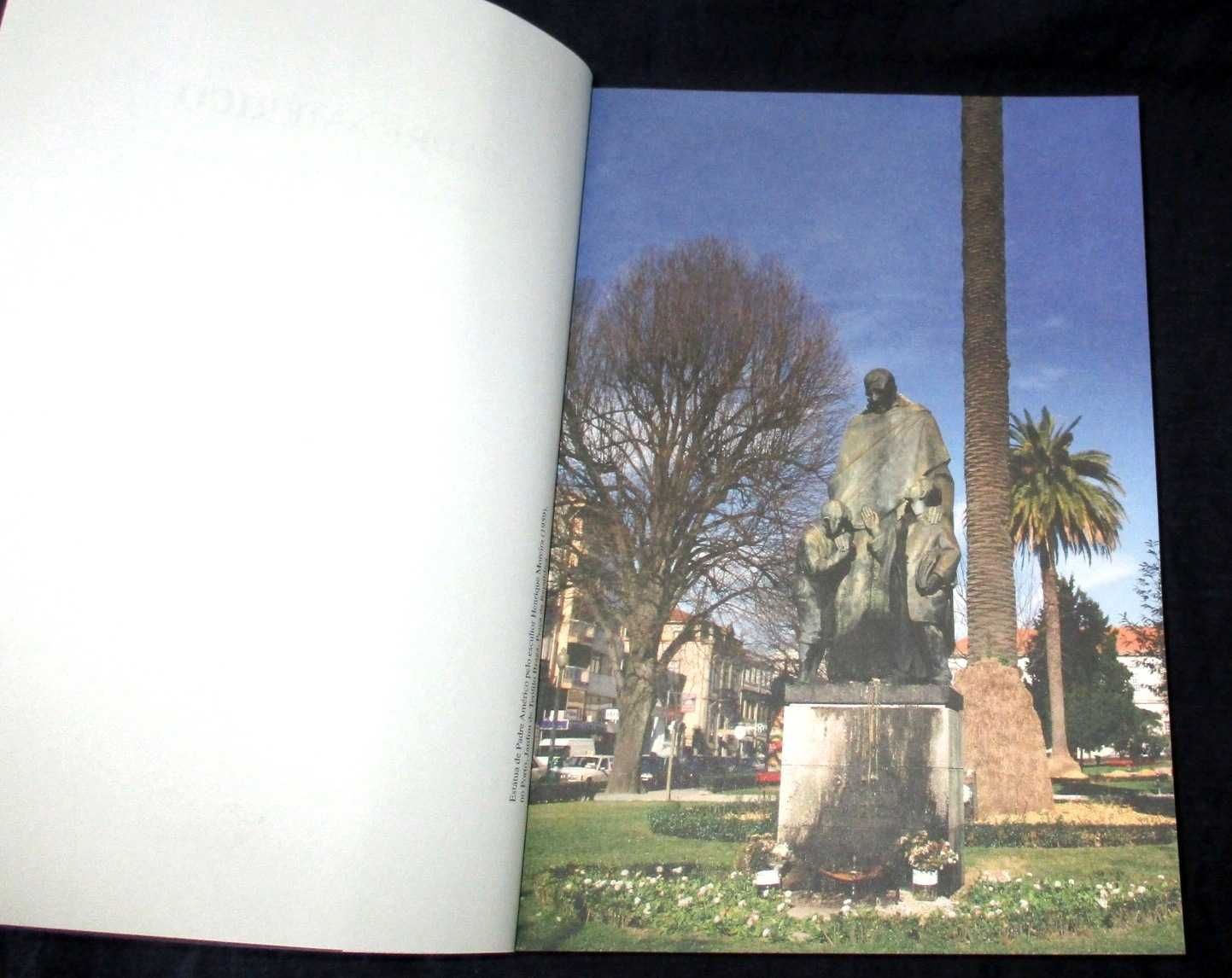 Livro Padre Américo Páginas Escolhidas e Documentário Fotográfico