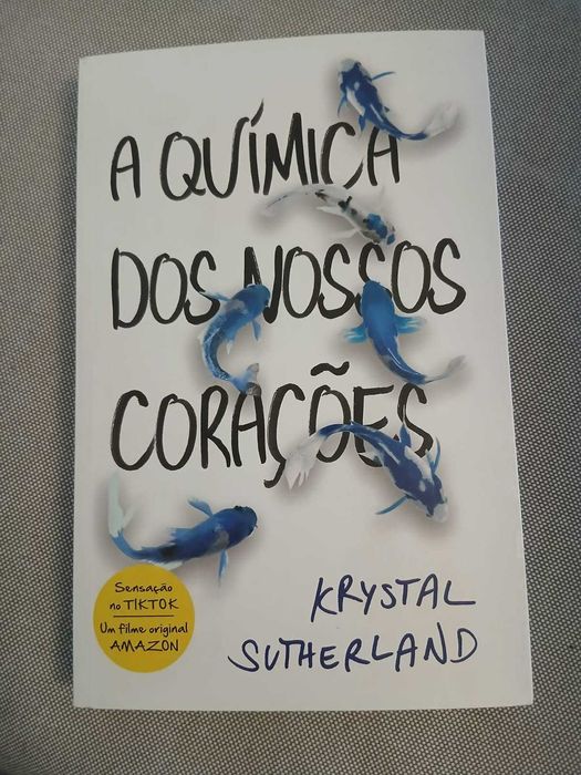 A química dos nossos corações - Krystal Sutherland