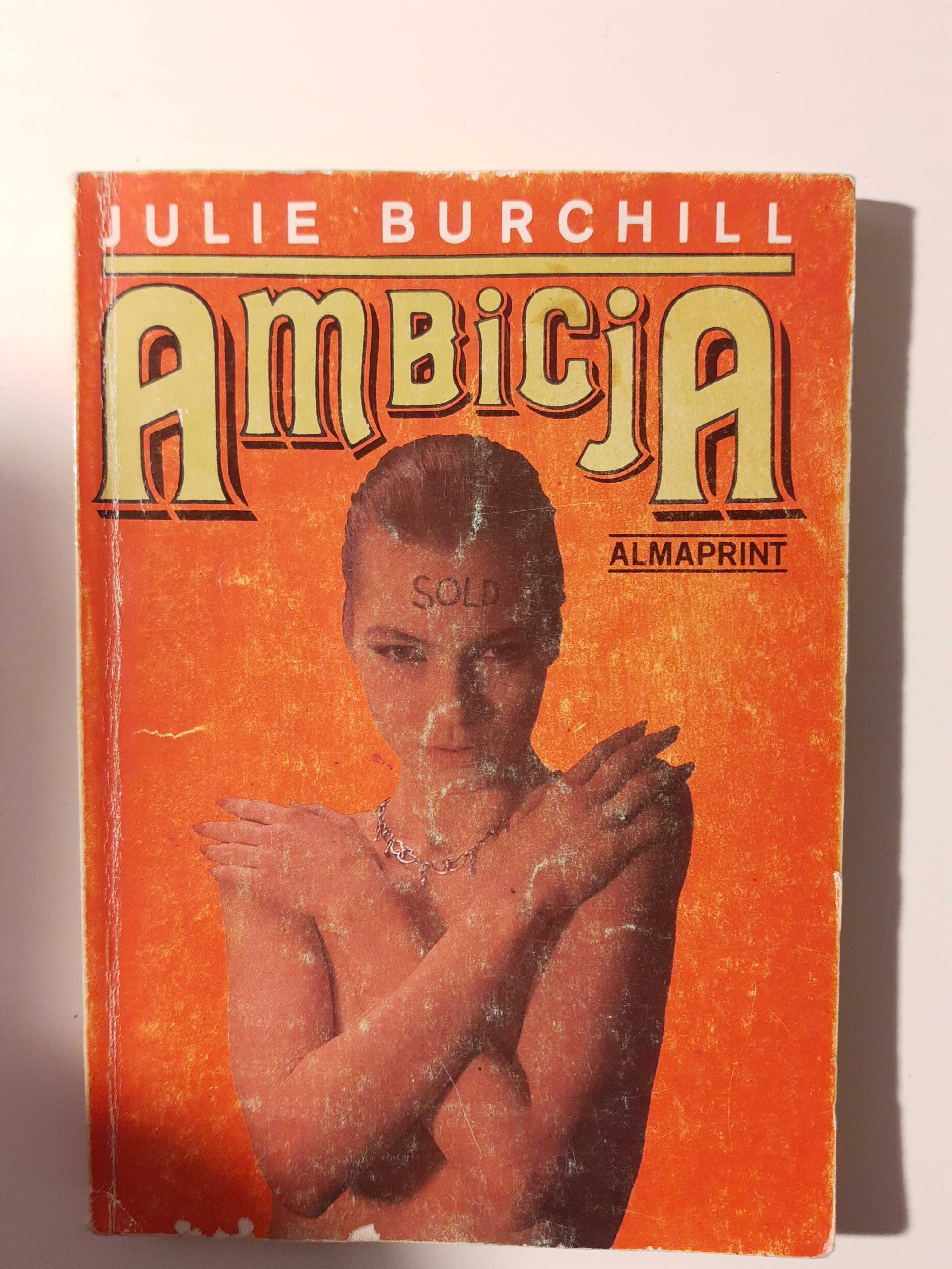 Julie Burchill - Ambicja - Almaprint