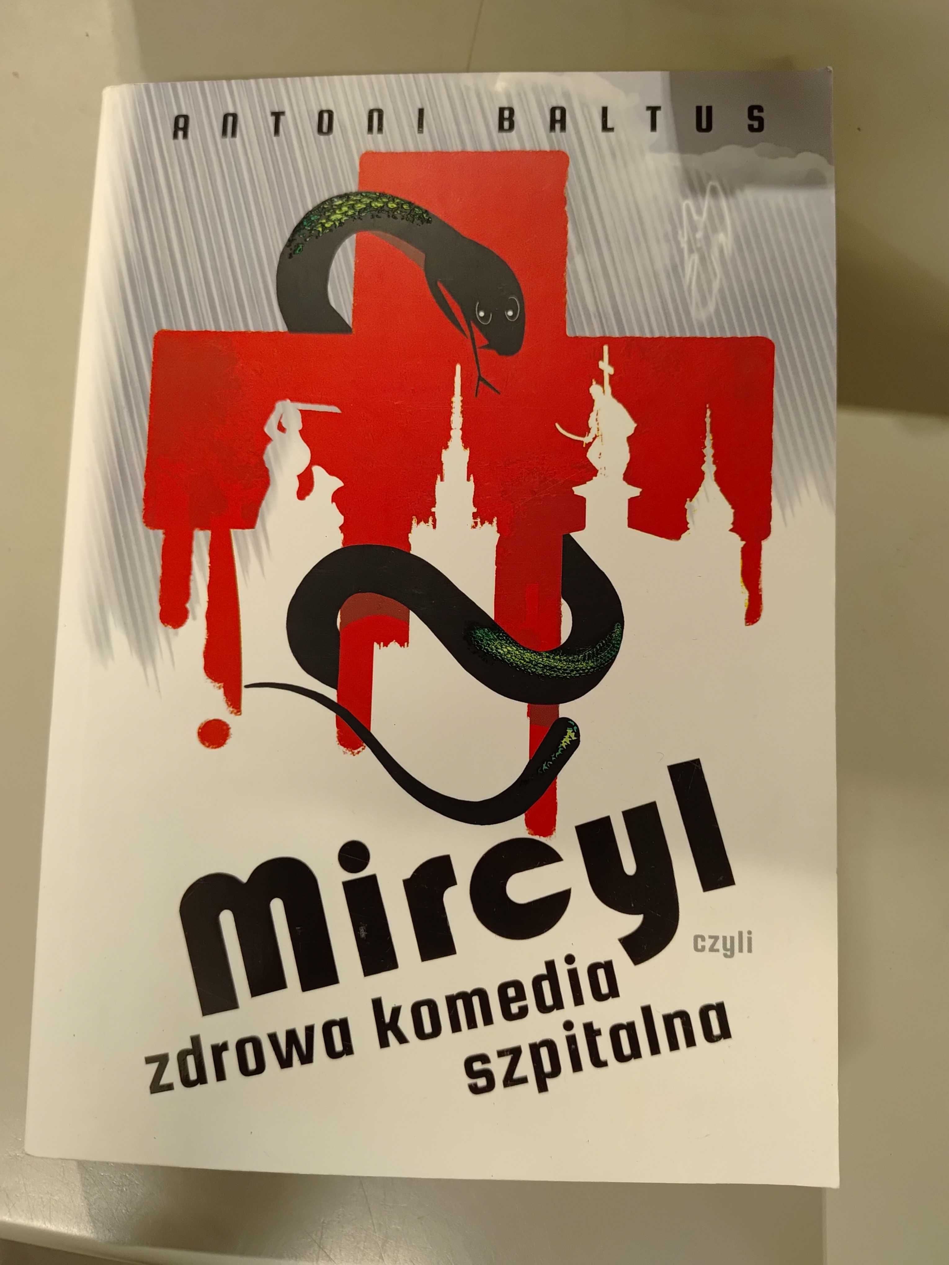 Mircyl zdrowa komedia szpitalna Antoni Baltus