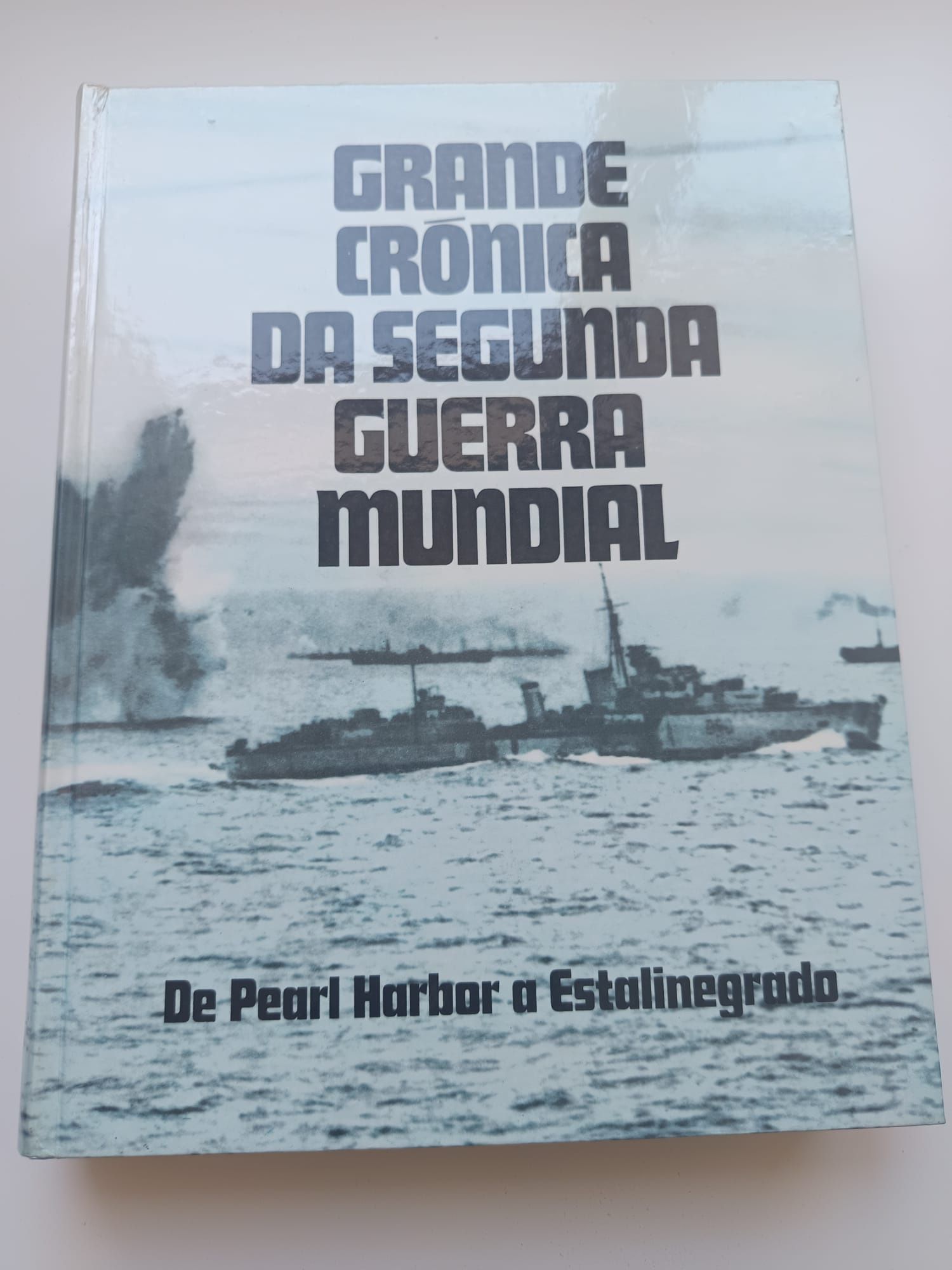 A grande crónica da segunda guerra mundial