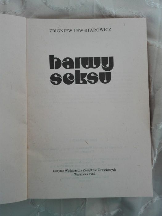 "Barwy seksu" Zbigniew Lew-Starowicz