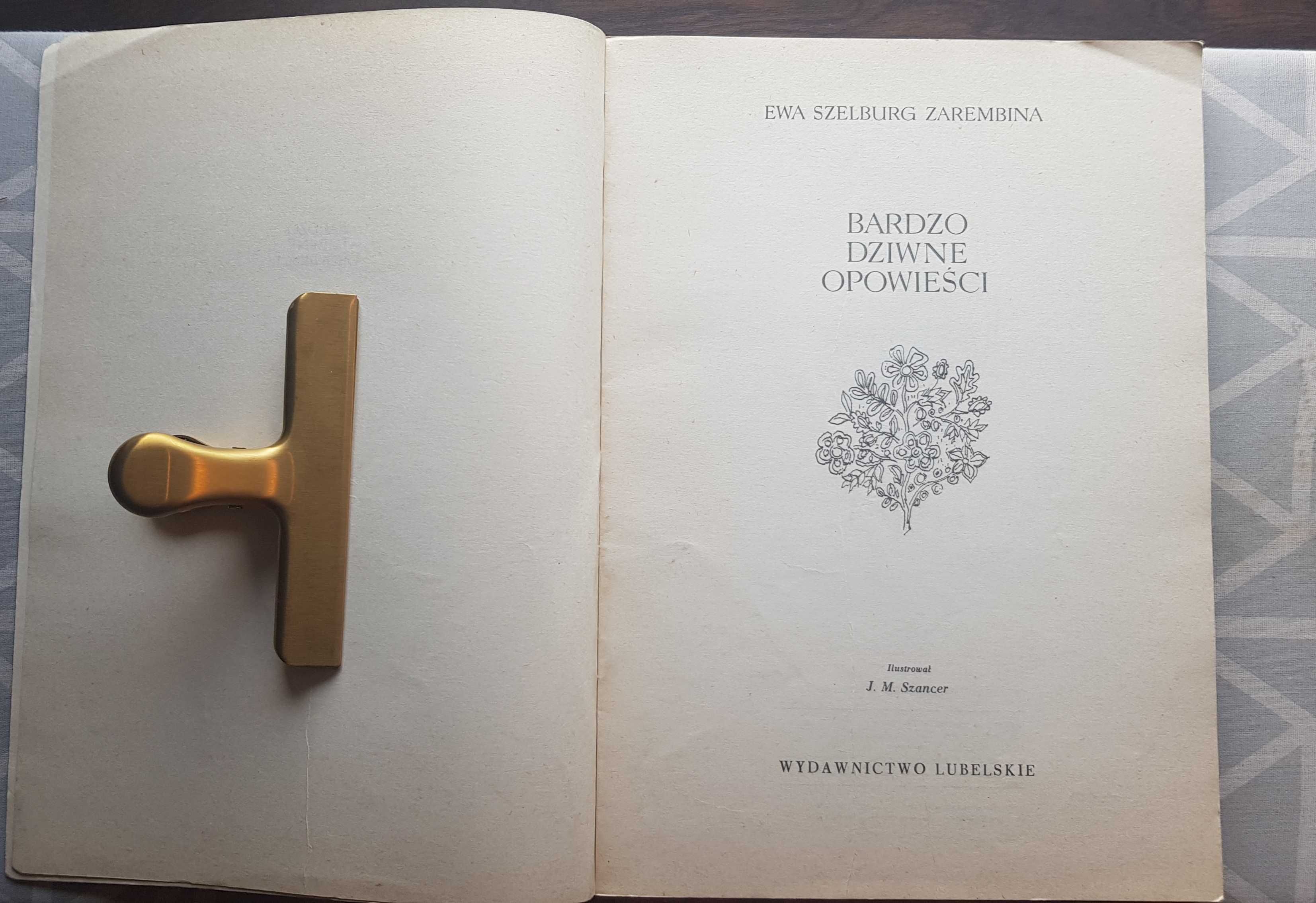 "Bardzo dziwne opowieści" Ewa Szelburg-Zarembina, J. M. Szancer
