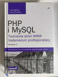 PHP i MySQL. Tworzenie stron.  Vademecum profesjonalisty. Wydanie