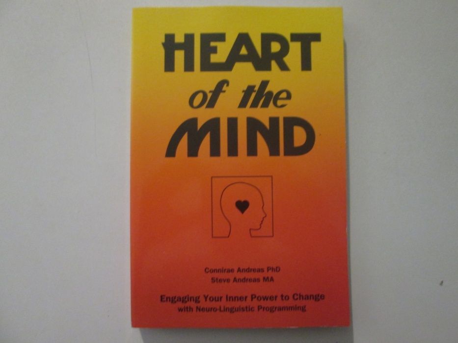 Heart of the Mind- Connirae Andreas, Steve Andreas
