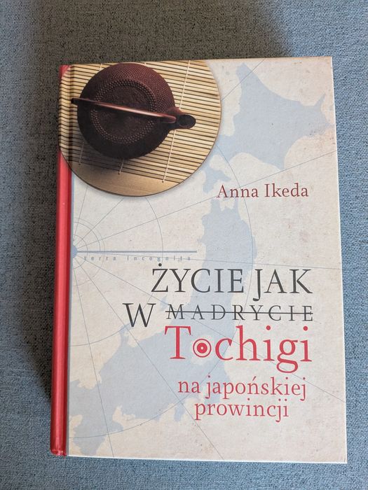 Życie jak w Tochigi na japońskiej prowincji | Anna Ikeda