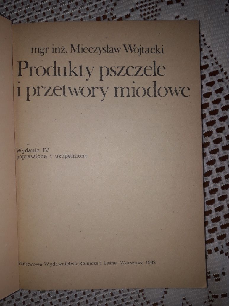 Produkty pszczele i przetwory miodowe Wojtacki książka