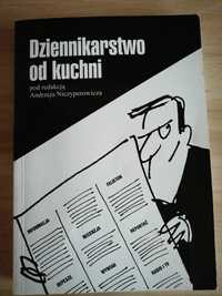 Dziennikarstwo od kuchni pod redakcją Andrzeja Niczyperowicza