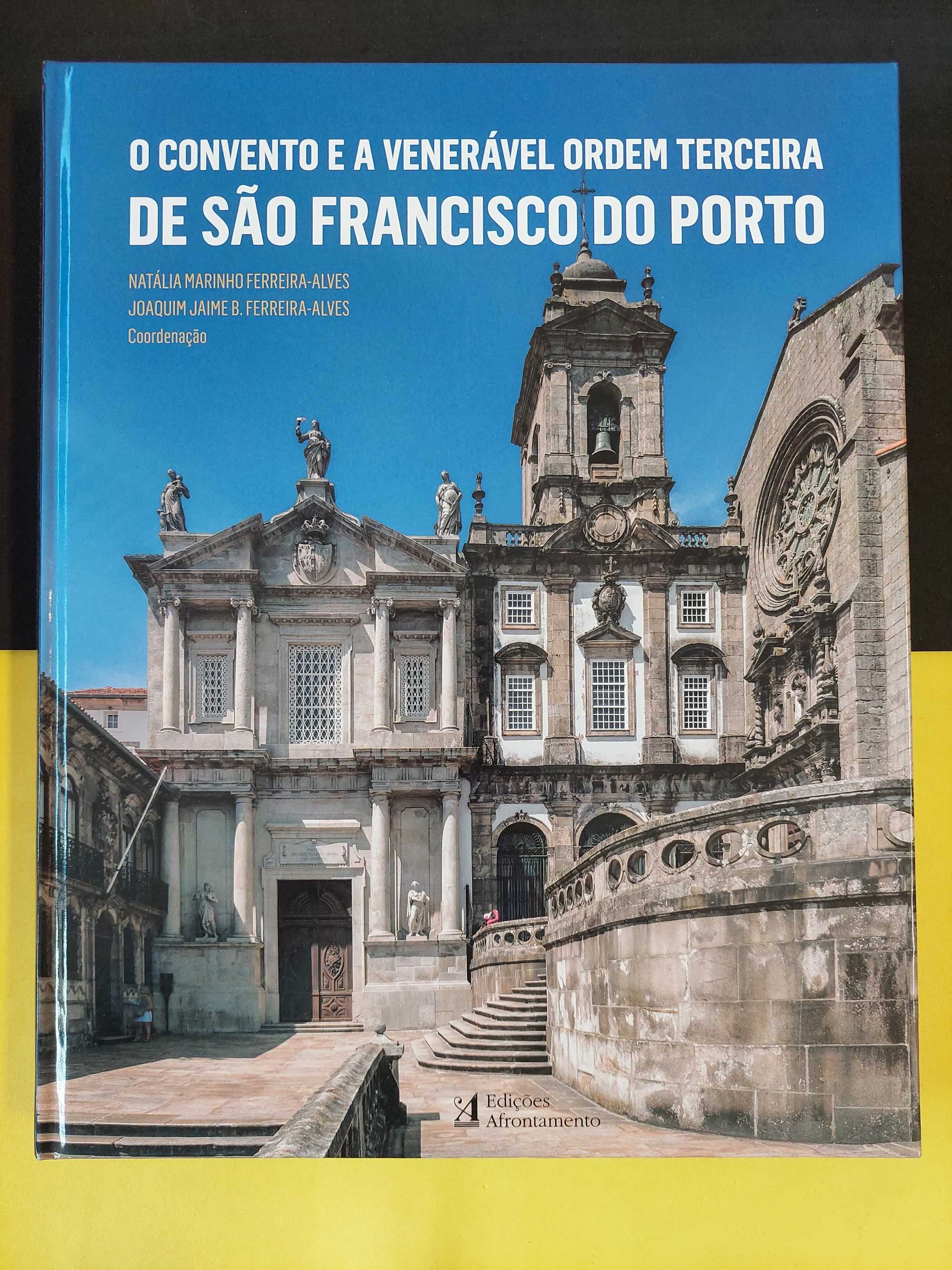 O convento e a venerável ordem terceira de São Francisco do Porto