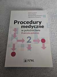 Procedury medyczne w położnictwie. Praktyka położnej tom 2