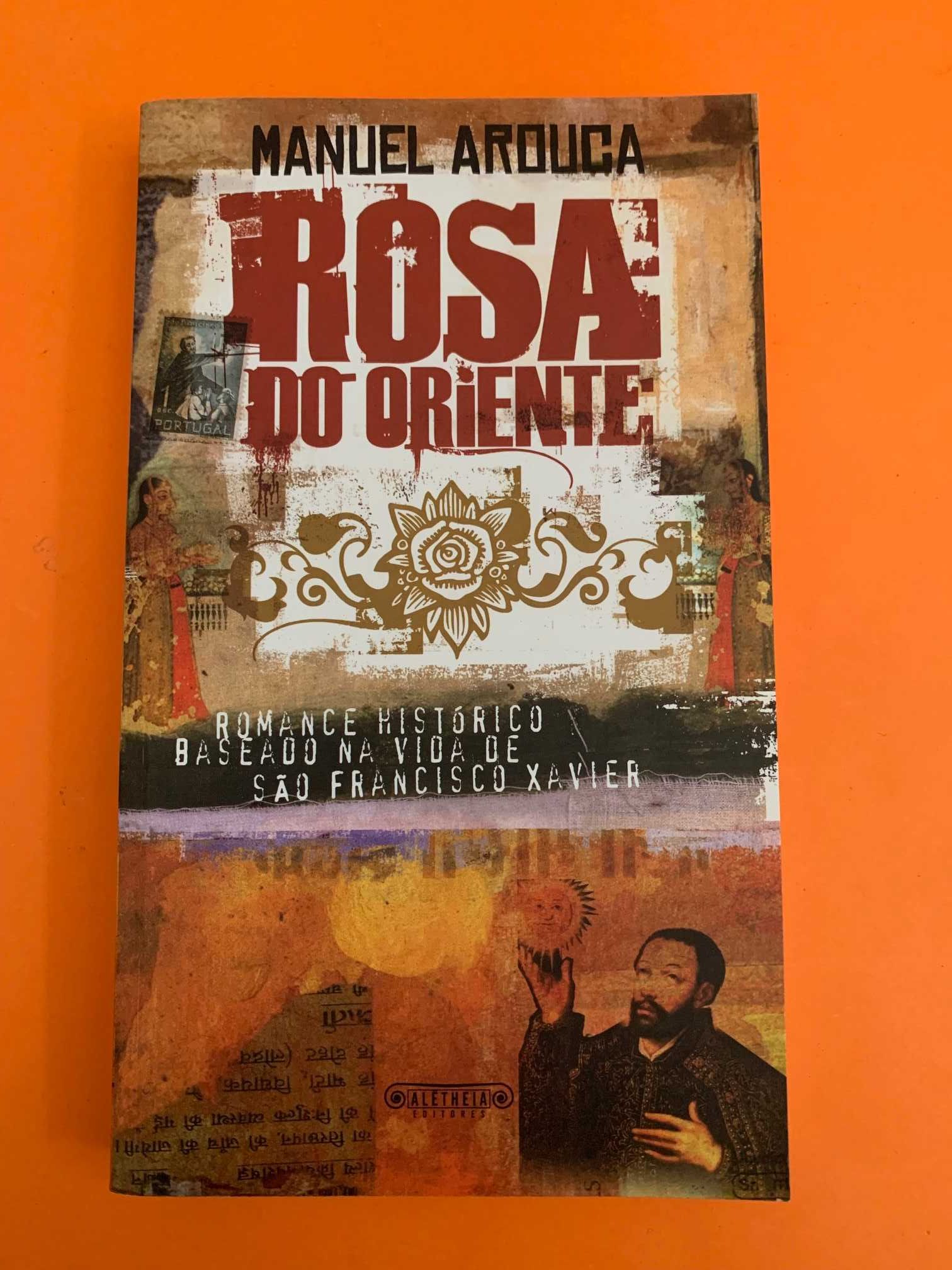 Rosa do Oriente - Manuel Arouca