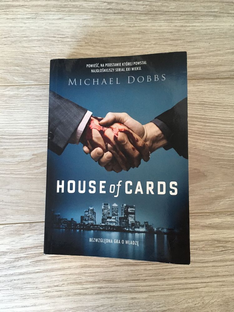 House of cards, Michael Dobbs, bezwzględna gra o władzę