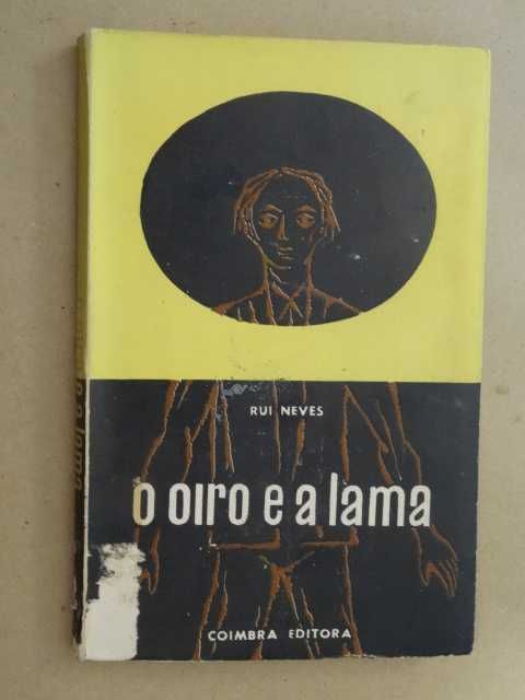 O Oiro e a Lama de Rui Neves