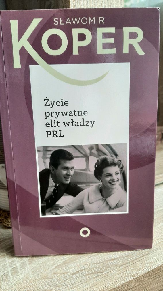 Życie prywatne elit władzy PRL,oraz Kobiety władzy PRL.