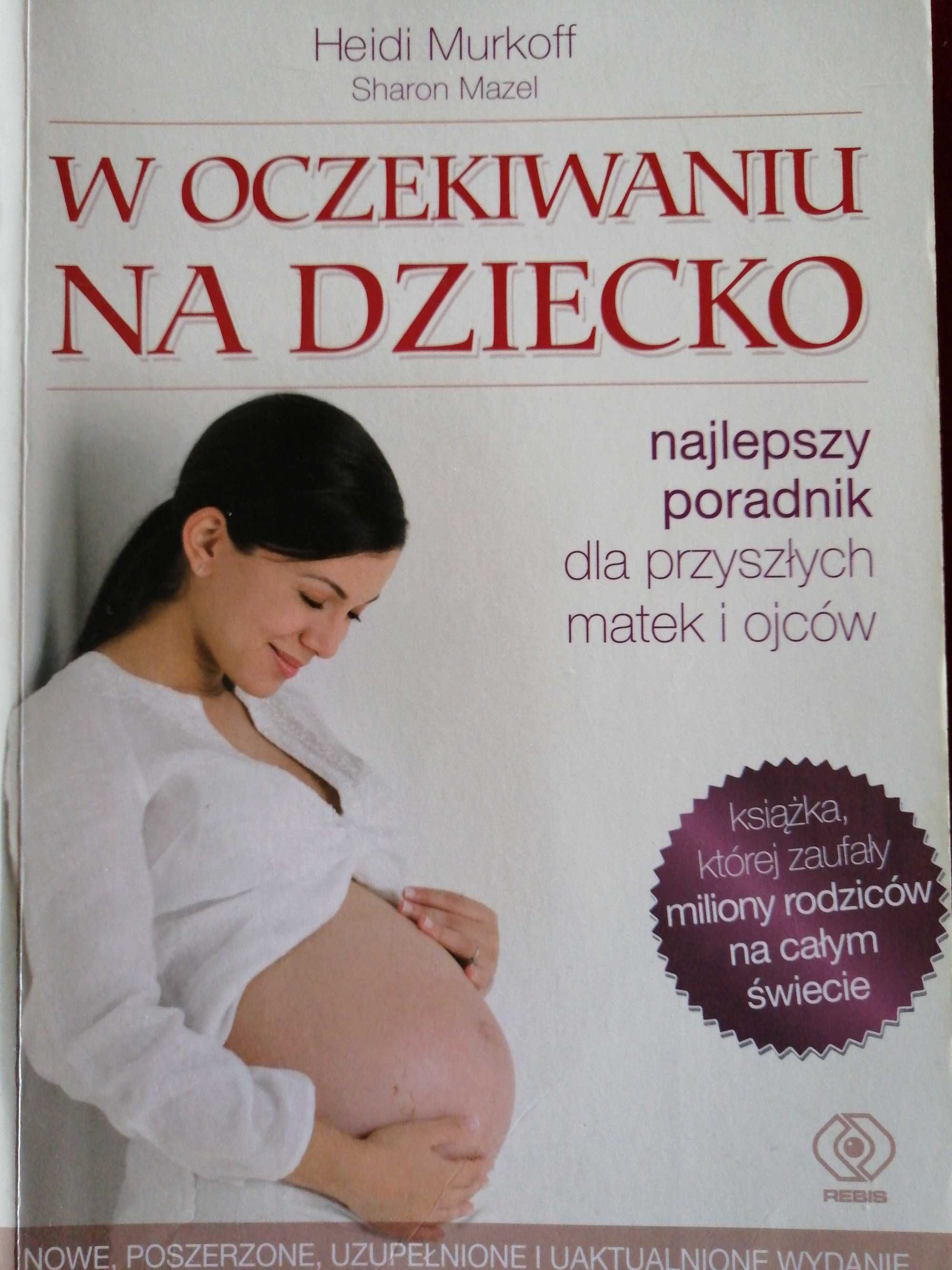 W oczekiwaniu na dziecko- Heidi Murkoff