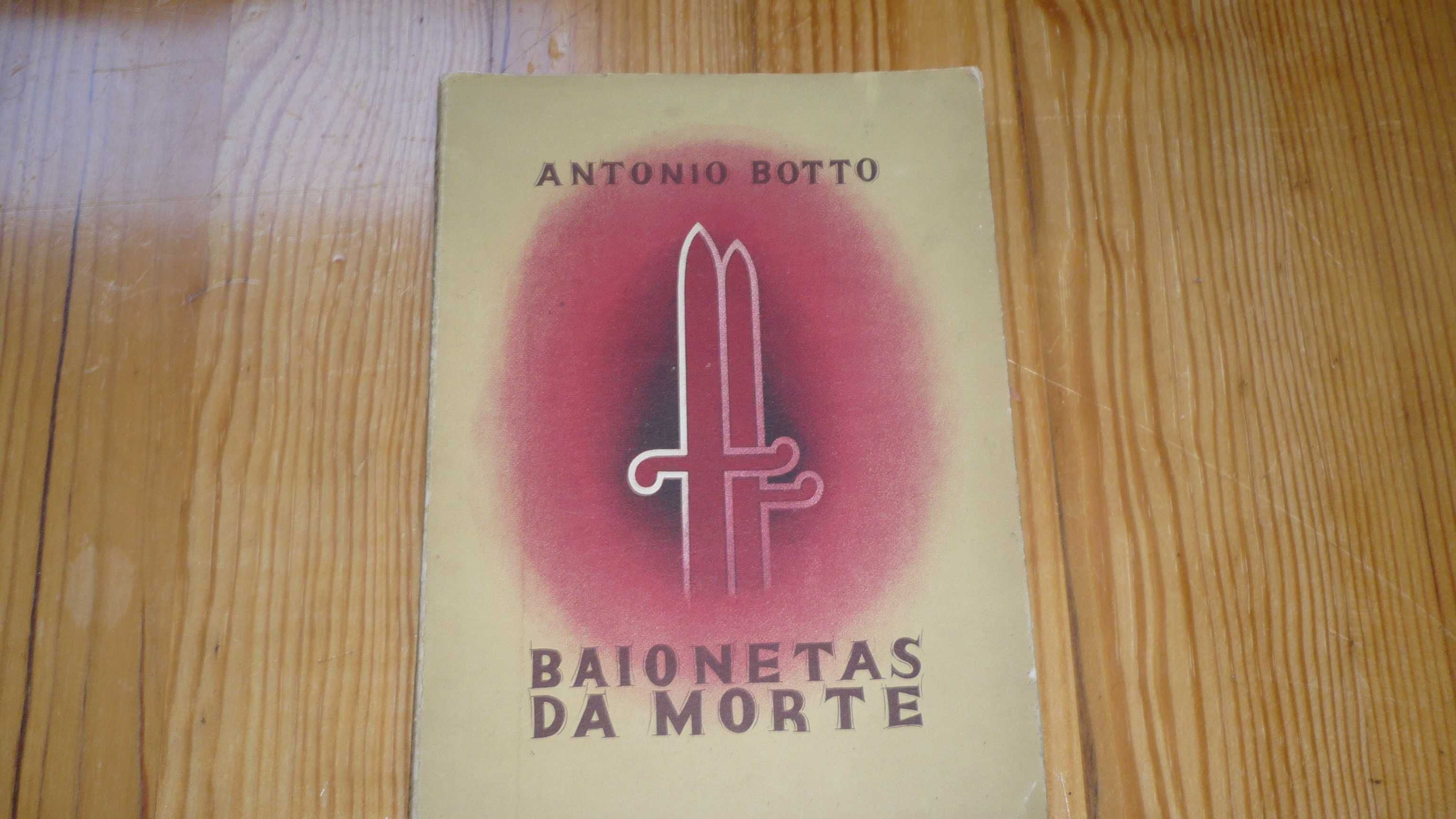 Baionetas da Morte - BOTTO, António