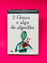 Jacinto Lucas Pires
2 Filmes
e
Algo de Algodão