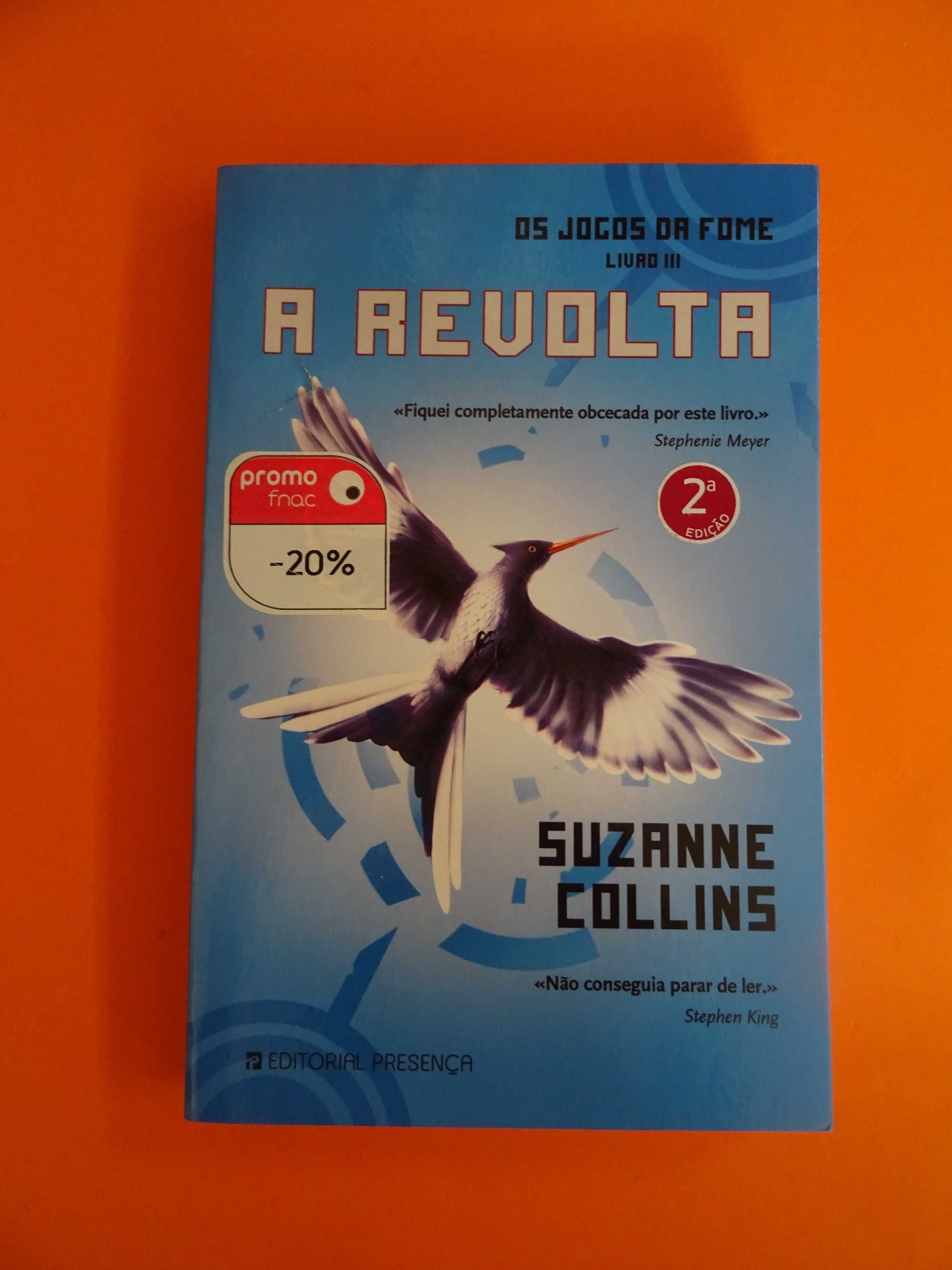 A Revolta – Os Jogos da Fome Livro III - Suzanne Collins