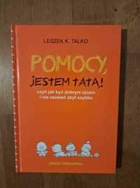 Pomocy, jestem tatą - Leszek Talko