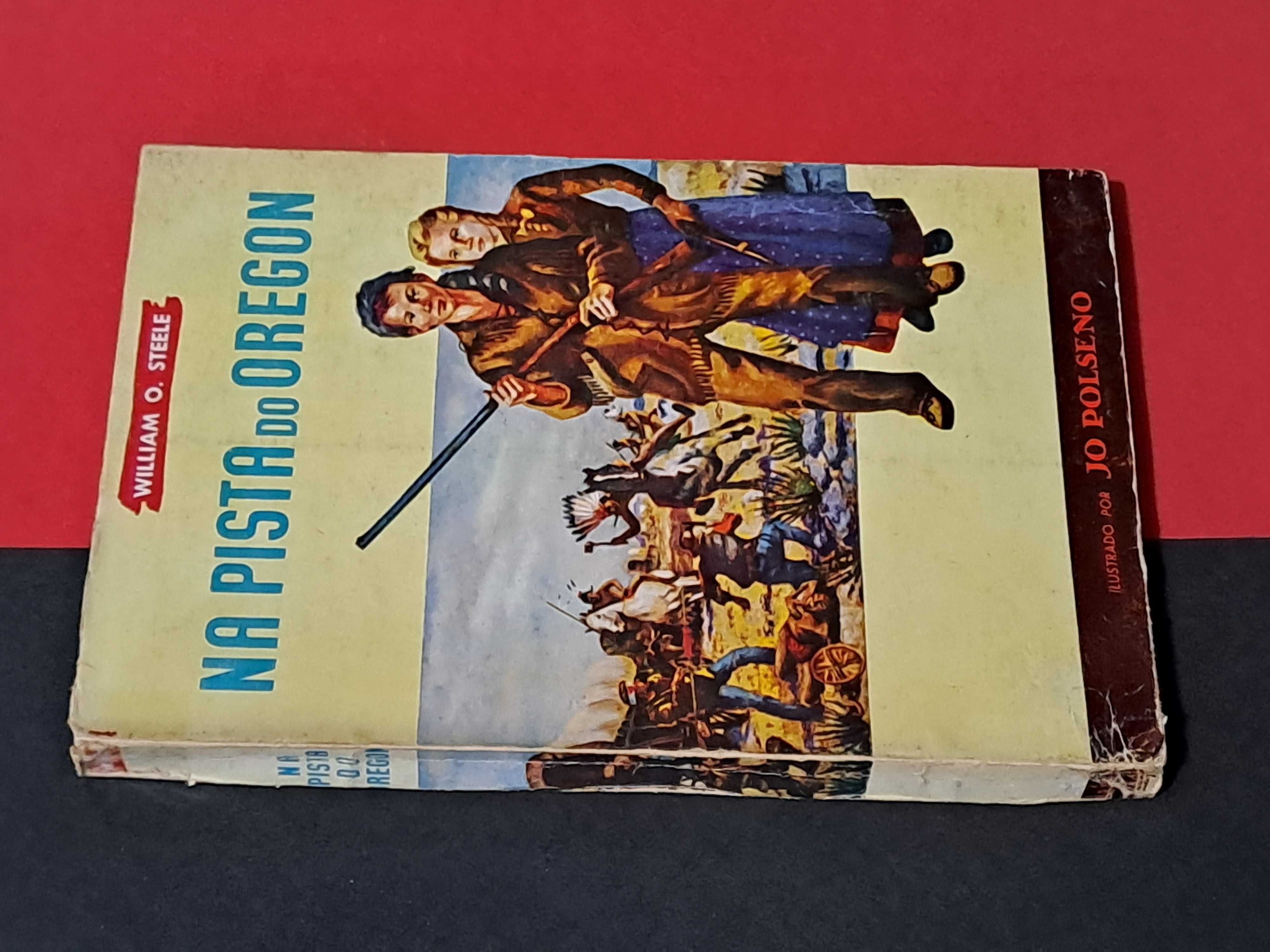 William O. Steele - Na Pista do Oregon