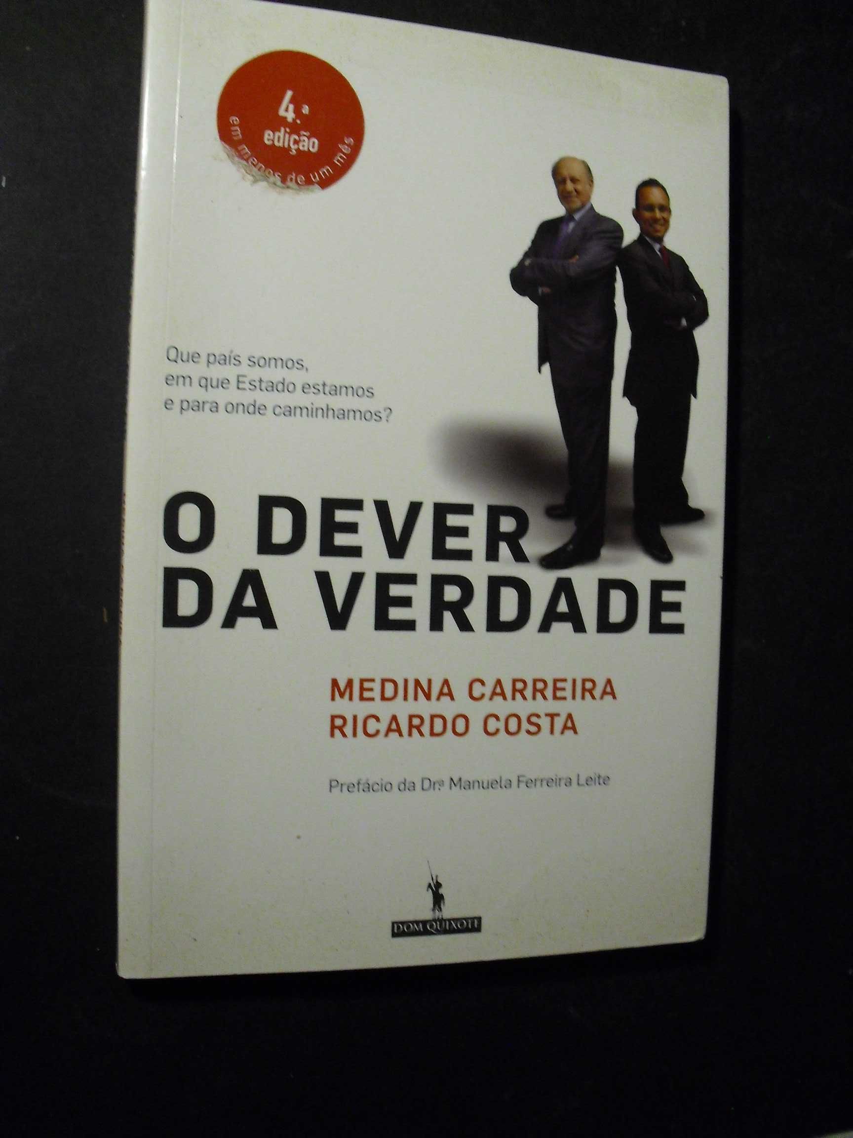 Carreira (Medina-Ricardo Costa);O Dever da Verdade