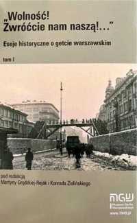 Eseje historyczne o getcie warszawskim T.1 - praca zbiorowa