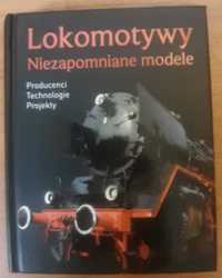 Lokomotywy Niezapomniane modele Producenci Technologie Projekty