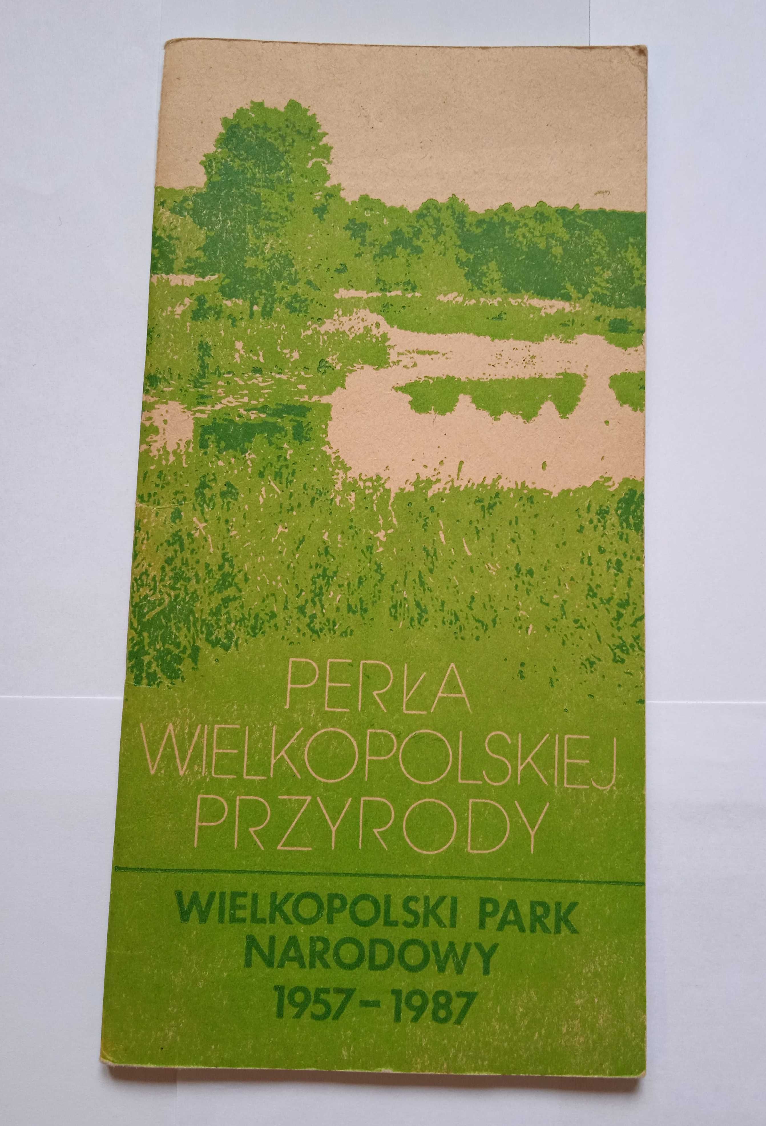 Perła wielkopolskiej przyrody WPN 1957_1987