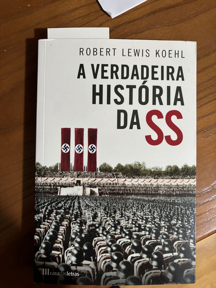 A verdadeira história da SS de Robert Lewis Koehl