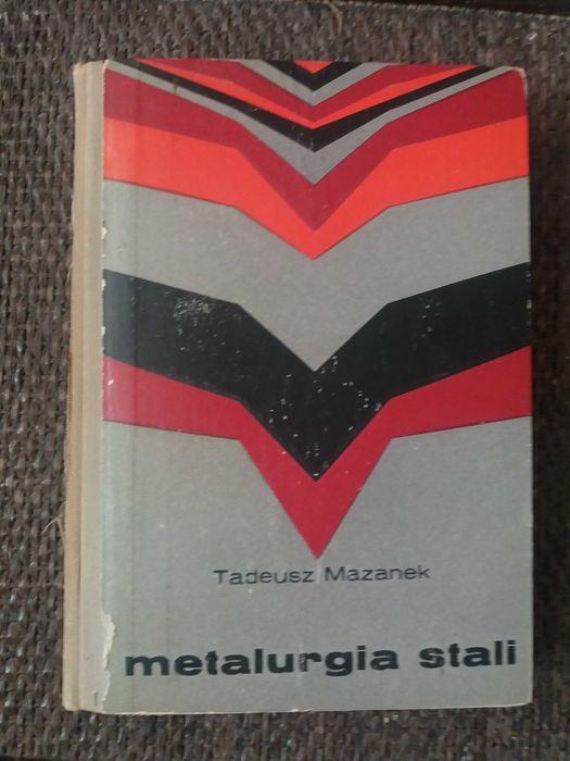 Metalurgia stali - T. Mazanek