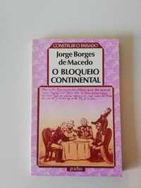"O Bloqueio Continental" de Jorge Borges de Macedo