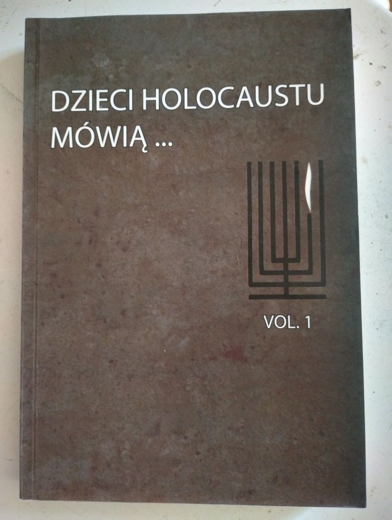 Dzieci Holocaustu mówią... Vol. 1