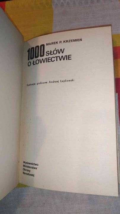 Marek P. Krzemień
1000 O Łowiectwie