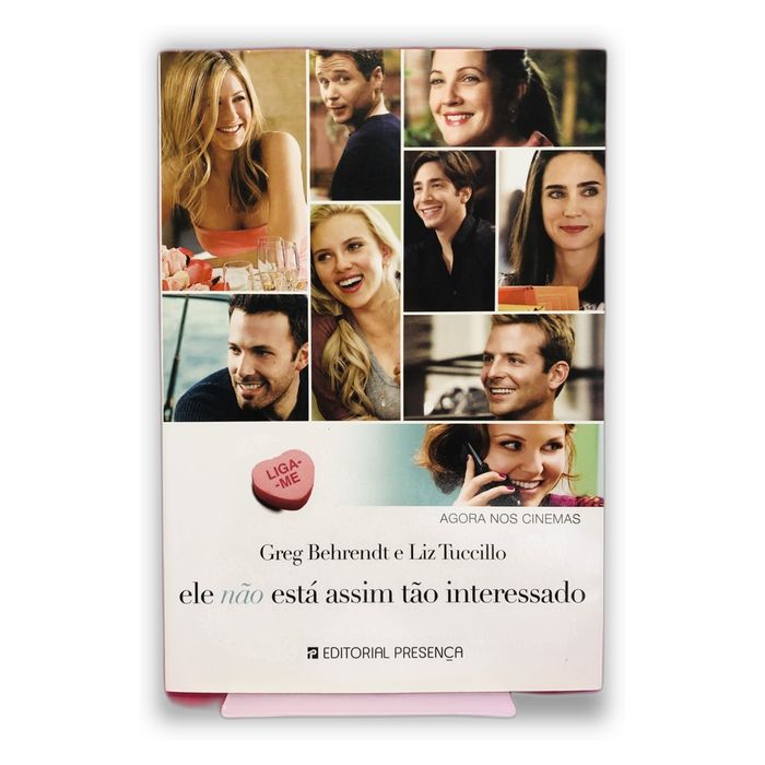 Ele Não Está Assim Tão Interessado - Greg Behrendt e Liz Tuccillo