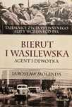 Bierut i Wasilewska. Agent i dewotka. Jarosław Molenda.